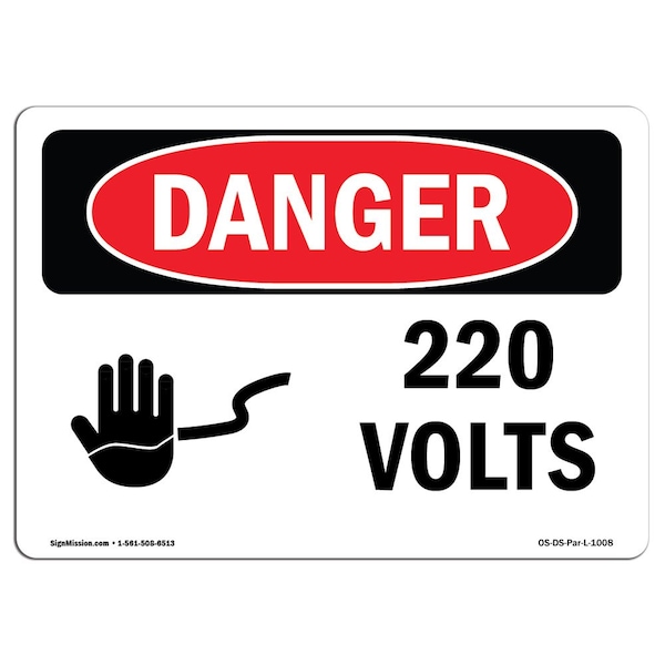 Safety Sign, OSHA Danger, 3.5" Height, 5" Width, 220 Volts, Landscape, 10PK